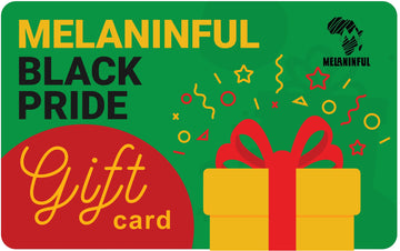 Melaninful Black Pride Gift Card Melaninful