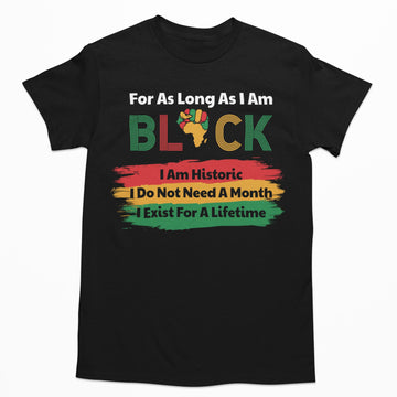 As Long As I Am Black T-shirt Apparel Gearment 