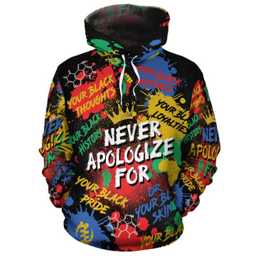 Never Apologize For Being Black All-over Hoodie Hoodie Tianci