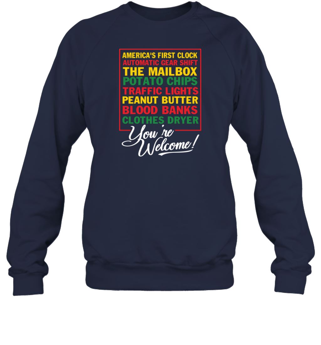 Black Inventions You're Welcome T-shirt Apparel Gearment Crewneck Sweatshirt Navy S