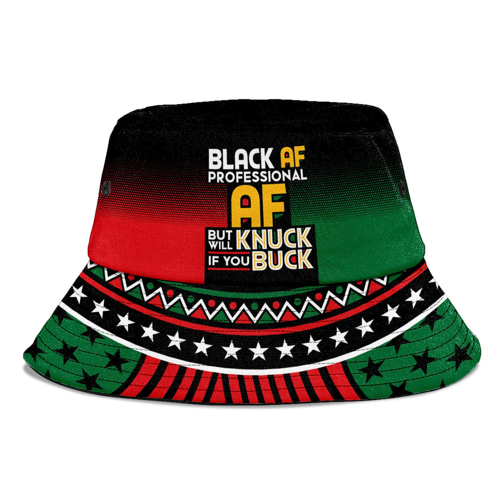 Black AF Professional AF But Will Knuck If You Buck Bucket Hat Bucket Hat Tianci 