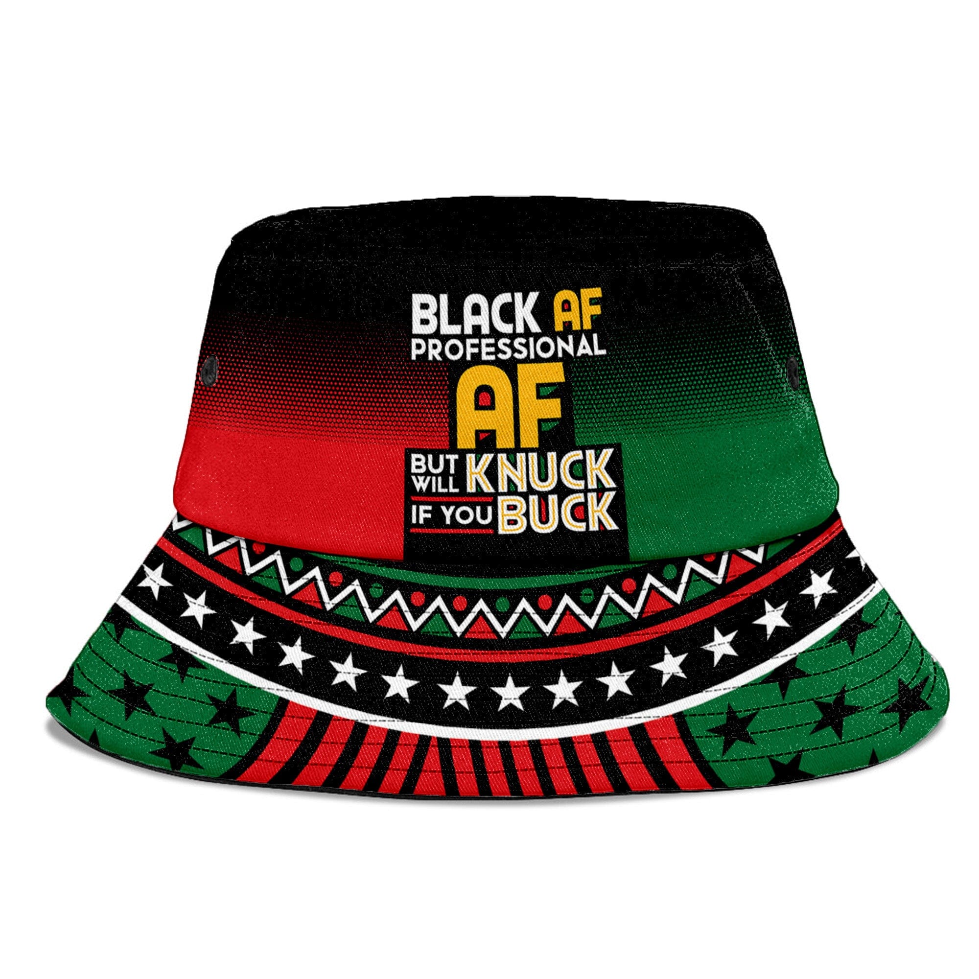 Black AF Professional AF But Will Knuck If You Buck Bucket Hat Bucket Hat Tianci 