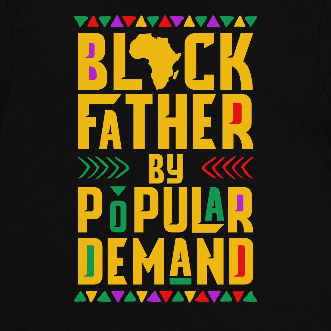 Black Father by Popular Demand T-shirt Apparel Gearment Premium - Heavyweight & Vintage Black S