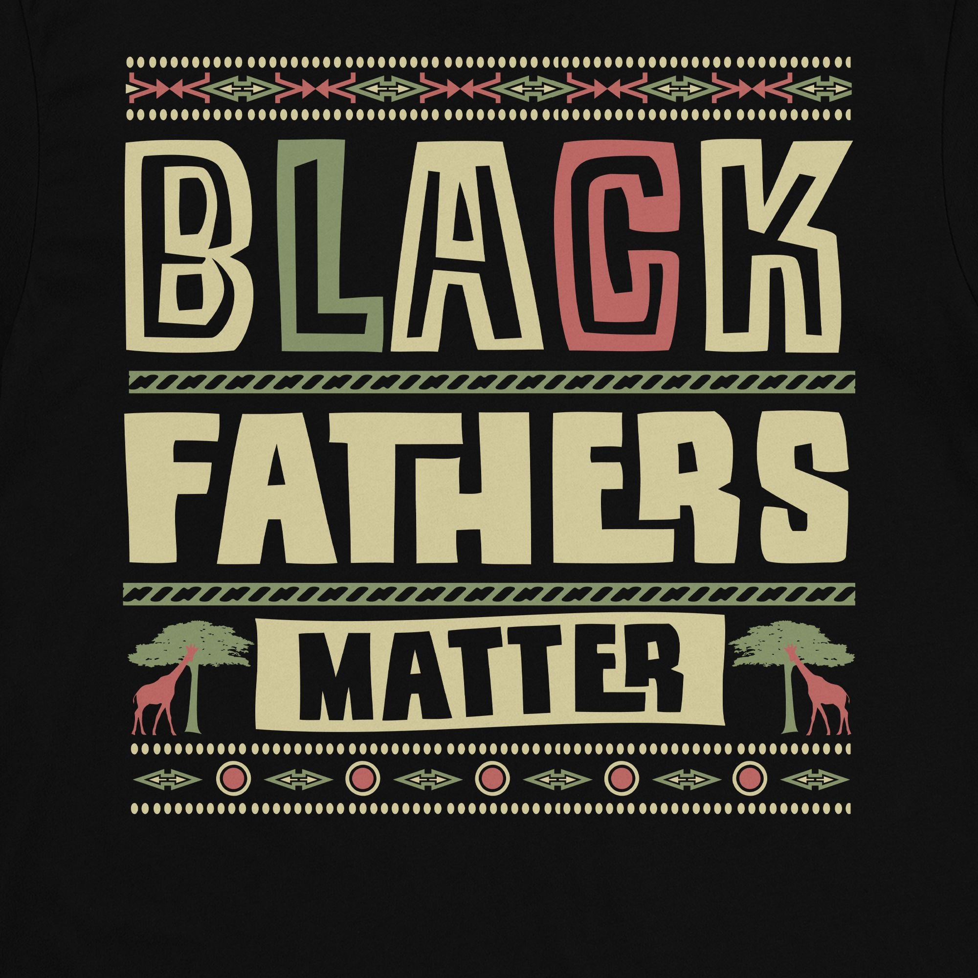 Black Father Matter T-shirt Apparel Gearment 