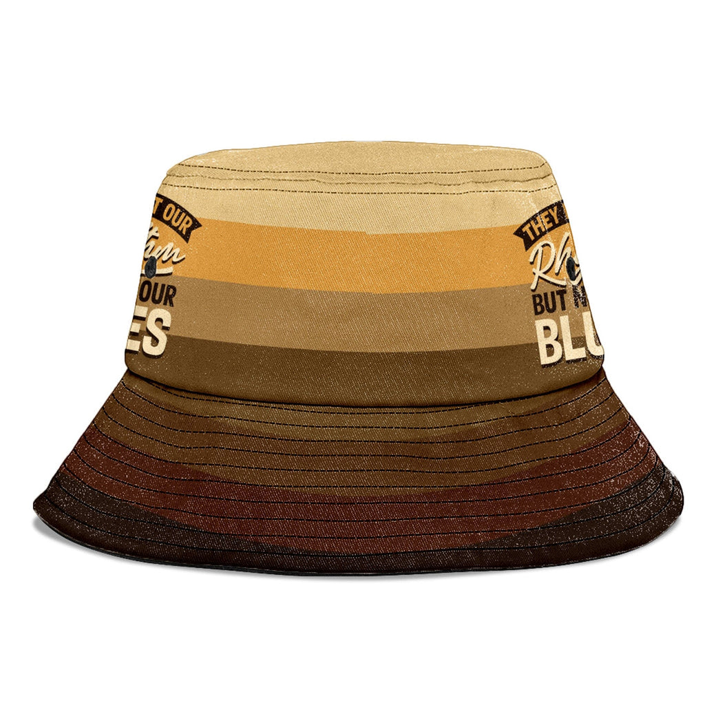 They Want Our Rhythm But Not Our Blues In Melanin Shades Bucket Hat Bucket Hat Tianci 