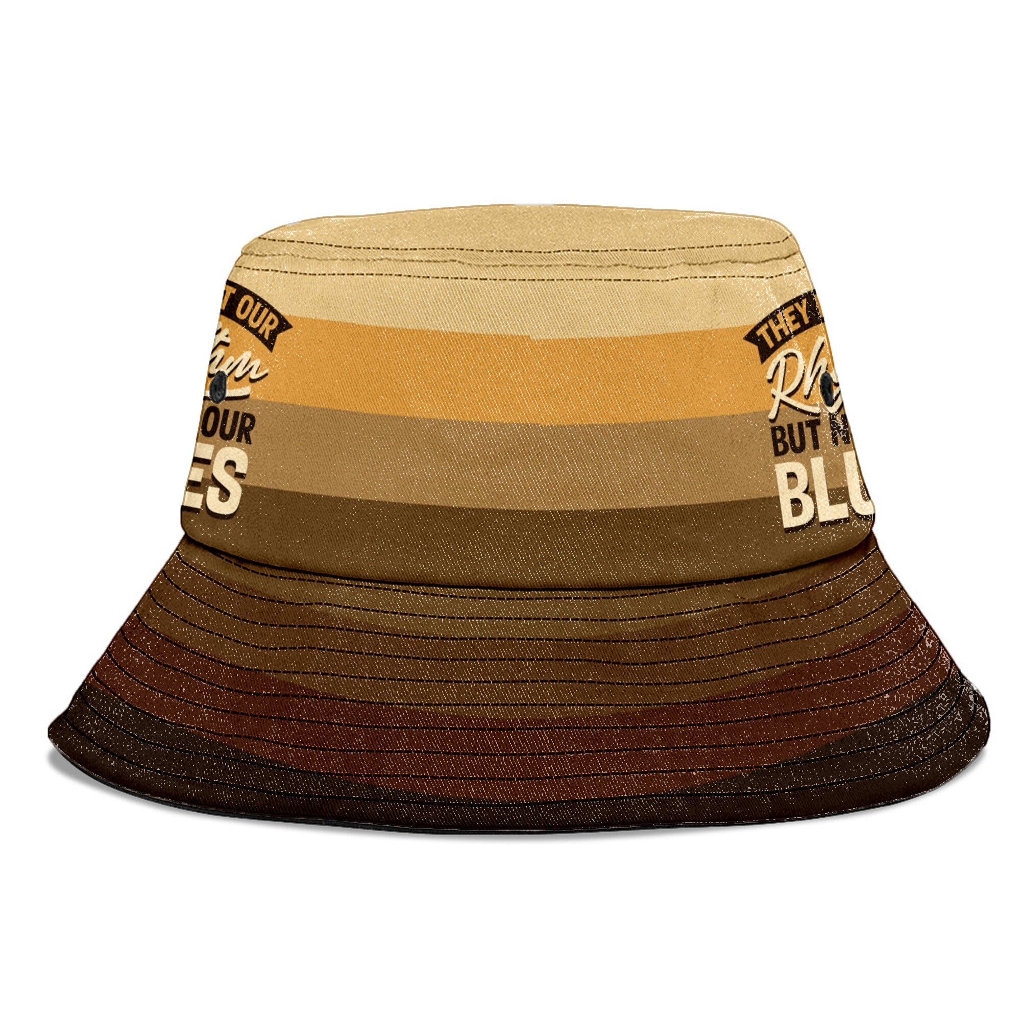 They Want Our Rhythm But Not Our Blues In Melanin Shades Bucket Hat Bucket Hat Tianci 