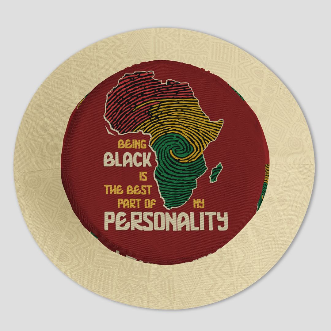Being Black Is The Best Part Of My Personality Bucket Hat Bucket Hat Tianci 