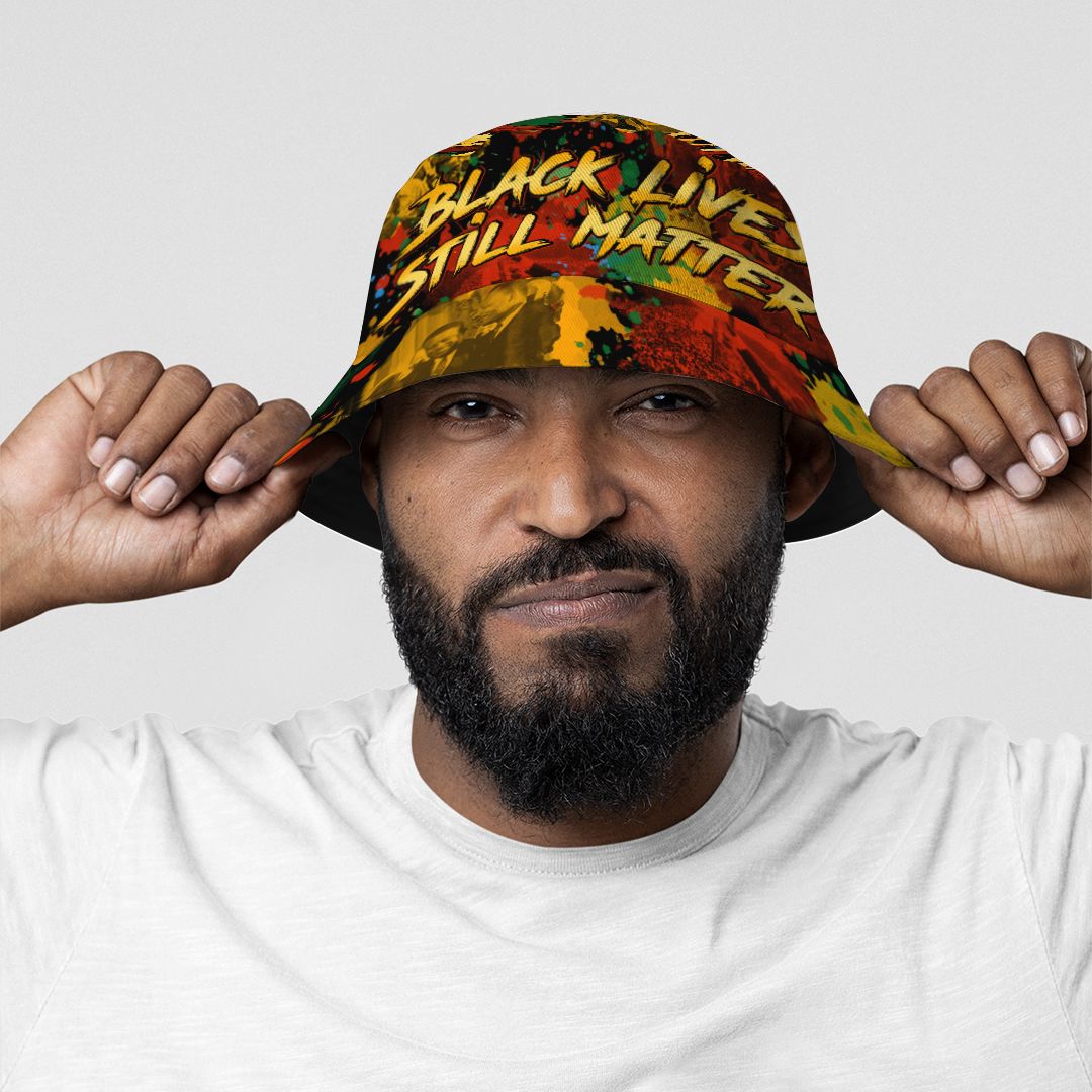 Black Lives Still Matter Bucket Hat Bucket Hat Tianci 