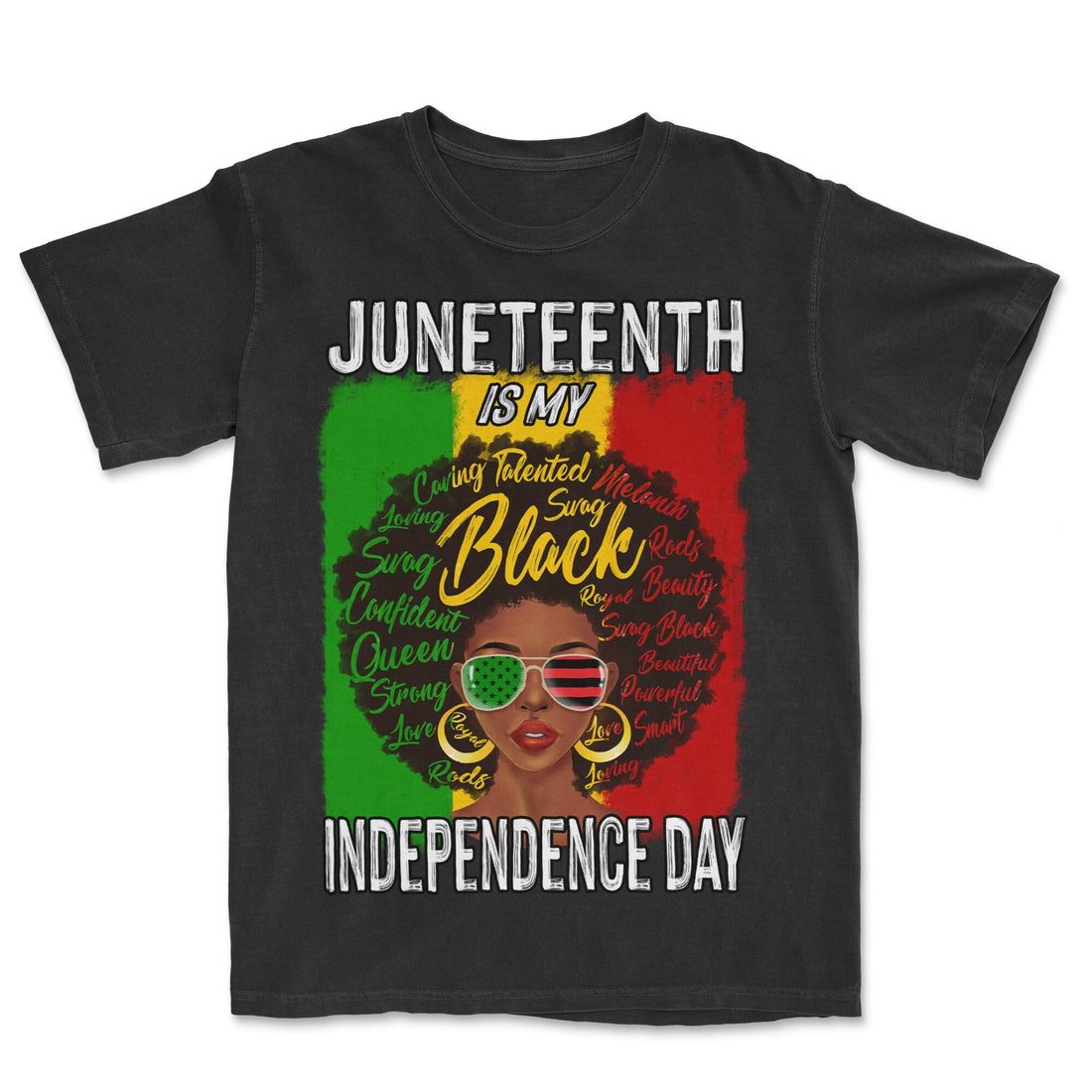 Juneteenth Is My Independence Day T-shirt Apparel Gearment Premium - Heavyweight & Vintage Black S
