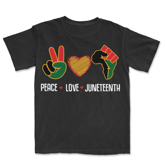 Peace Love Juneteenth T-shirt Apparel Gearment Premium - Heavyweight & Vintage Black S