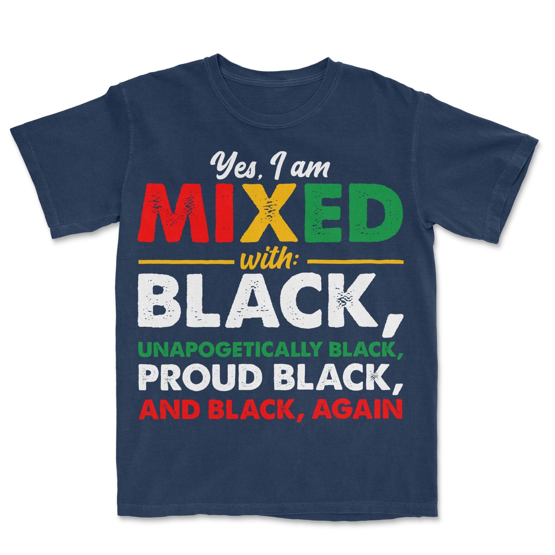 Yes, I'm Mixed with Black T-shirt Apparel Gearment Premium - Heavyweight & Vintage Navy S