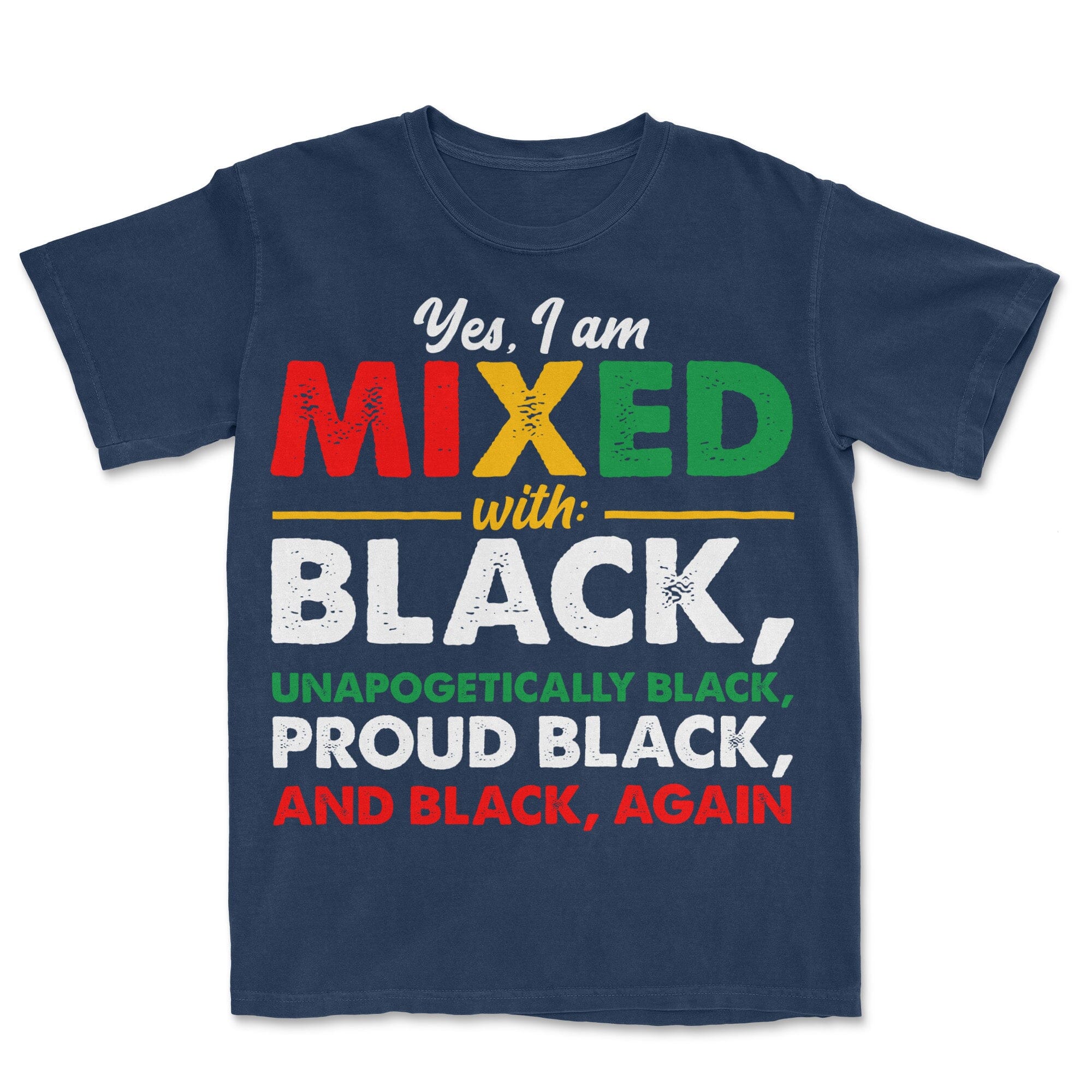 Yes, I'm Mixed with Black T-shirt Apparel Gearment Premium - Heavyweight & Vintage Navy S