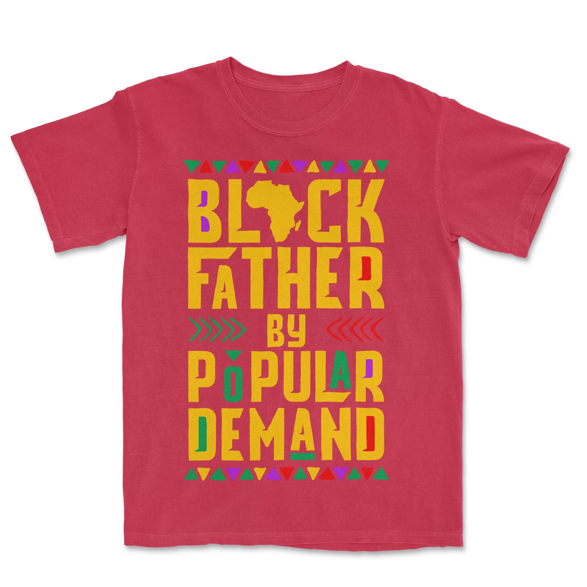 Black Father by Popular Demand T-shirt Apparel Gearment Premium - Heavyweight & Vintage Red S