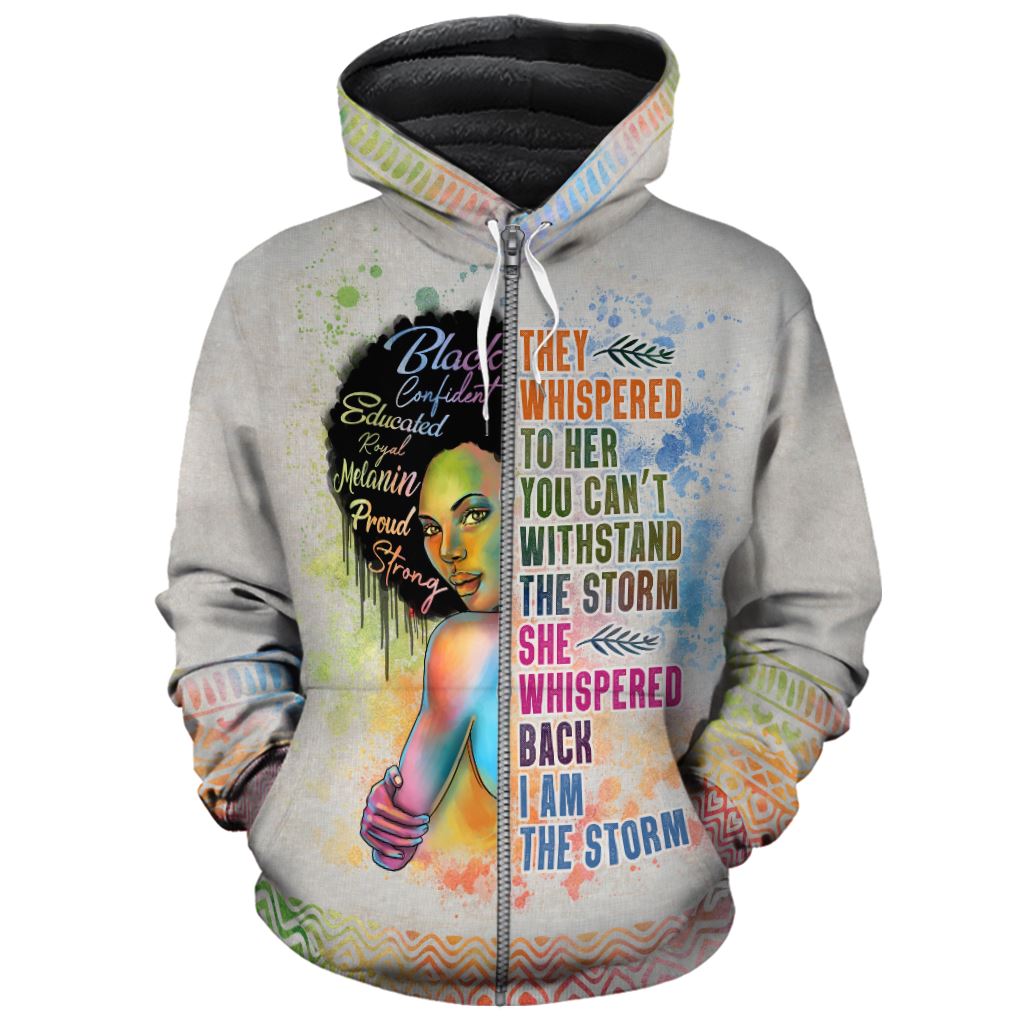 Black Girl I Am The Storm Premium Hoodie Fleece Hoodie Zootop Bear Zip S 