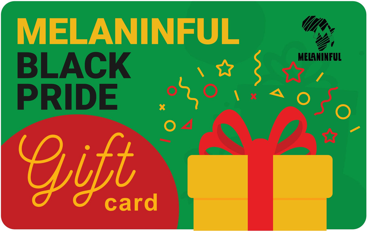 Melaninful Black Pride Gift Card Melaninful 