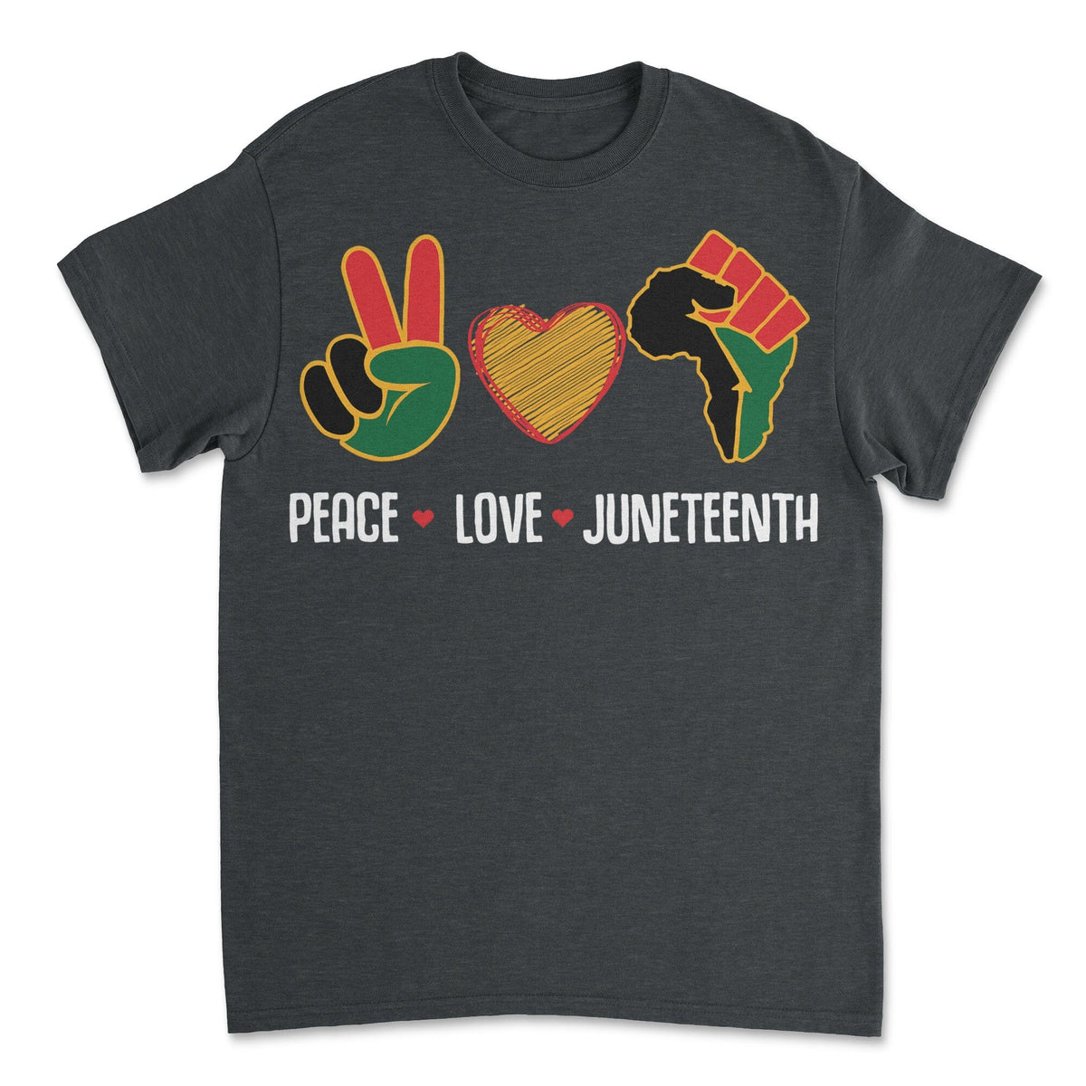 Peace Love Juneteenth T-shirt Apparel Gearment 