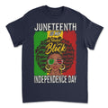 Juneteenth Is My Independence Day T-shirt Apparel Gearment Budget-friendly - Sturdy & Reliable Navy S