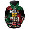 Black AF Professional AF But Will Knuck If You Buck All-over Hoodie Hoodie Tianci Zip S 