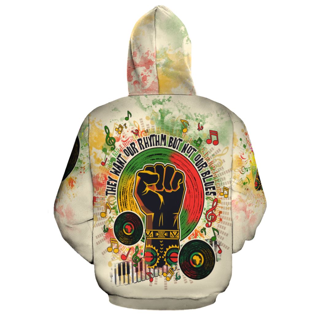 They Want Our Rhythm, Not Our Blues All-over Hoodie Hoodie Tianci 