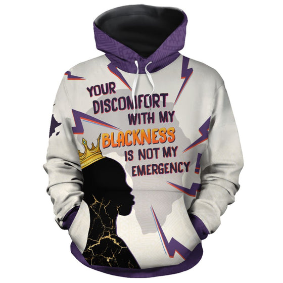 Your Discomfort With My Blackness Is Not My Emergency All-over Hoodie Hoodie Tianci Pullover S 