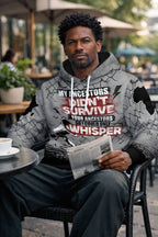My Ancestors Didn't Survive Your Ancestors So I Could Only Whisper All-over Hoodie Hoodie Tianci 