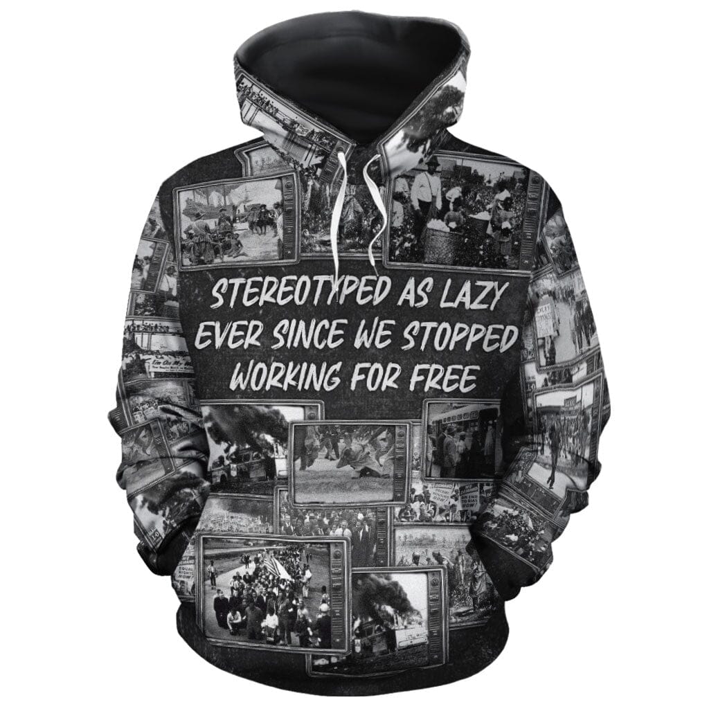 Stereotyped As Lazy Ever Since We Stopped All-over Hoodie Hoodie Tianci Pullover S 