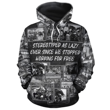 Stereotyped As Lazy Ever Since We Stopped All-over Hoodie Hoodie Tianci Pullover S 