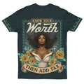 Know Your Worth Then Add Tax T-shirt AOP Tee Tianci 