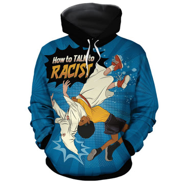 How To Talk To A Racist All-over Hoodie