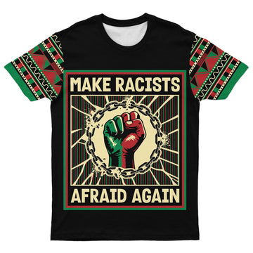 Make Racists Afraid Again T-Shirt AOP Tee Tianci S 