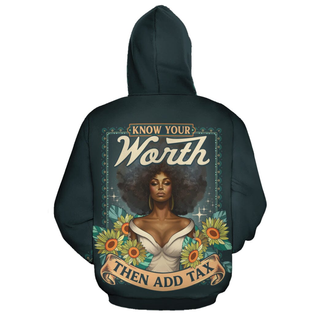 Know Your Worth Then Add Tax All-over Hoodie Hoodie Tianci 