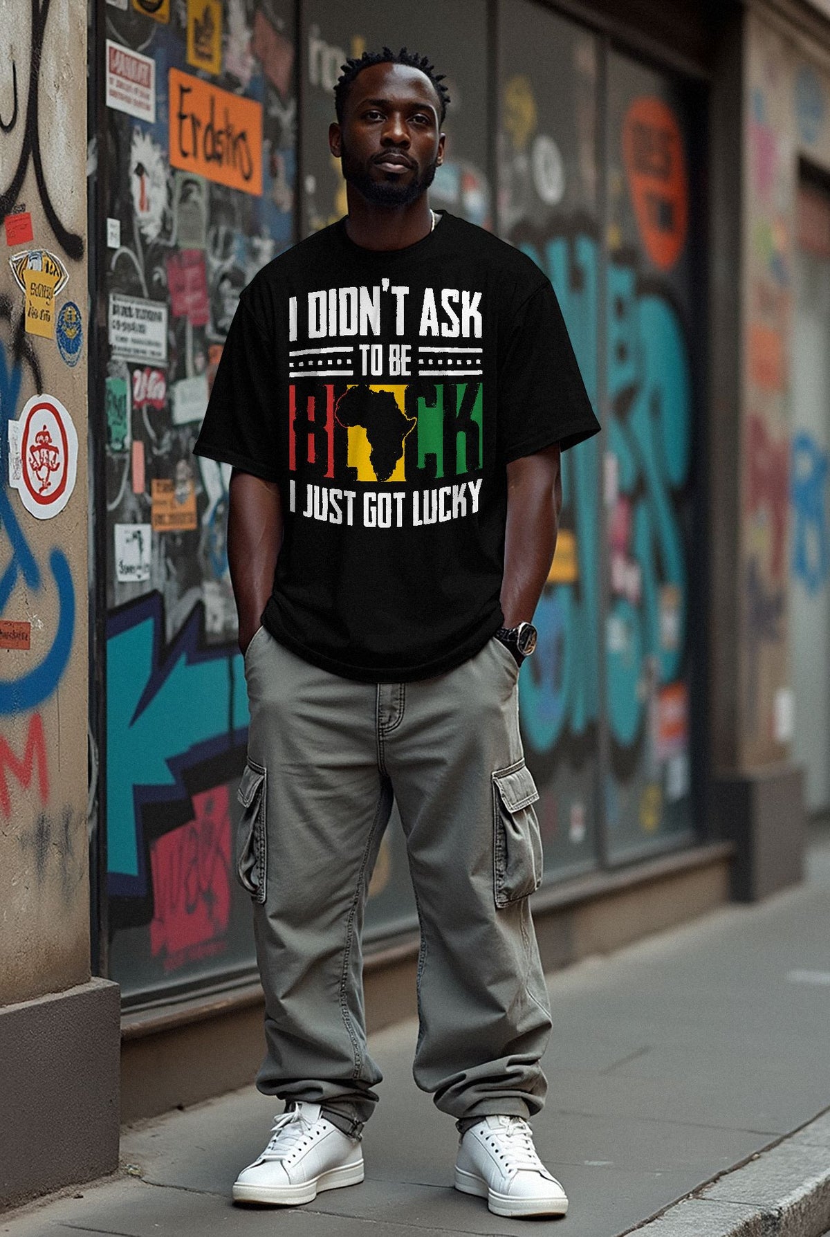 I Didn't Ask To Be Black I Just Got Lucky T-shirt Apparel Gearment 