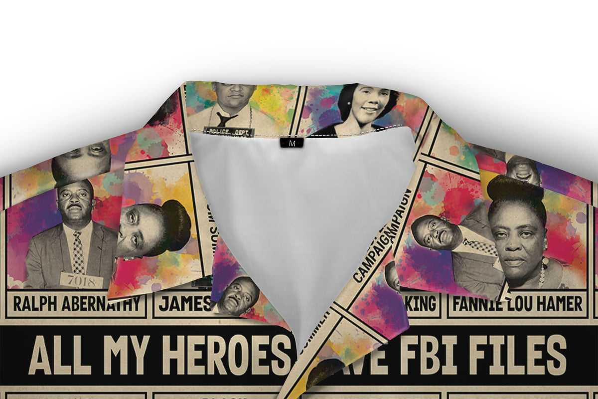 All My Heroes Have FBI Files Hawaiian Shirt Hawaiian Shirt Tianci 
