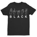 Black Sign Language T-shirt Apparel Gearment 