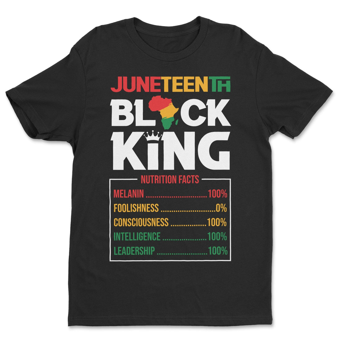 Juneteenth Black King T-shirt Apparel Gearment Standard - Soft Feel & Modern Fit Black S