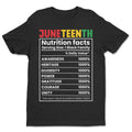 Juneteenth Nutrition Facts T-shirt Apparel Gearment Standard - Soft Feel & Modern Fit Black S
