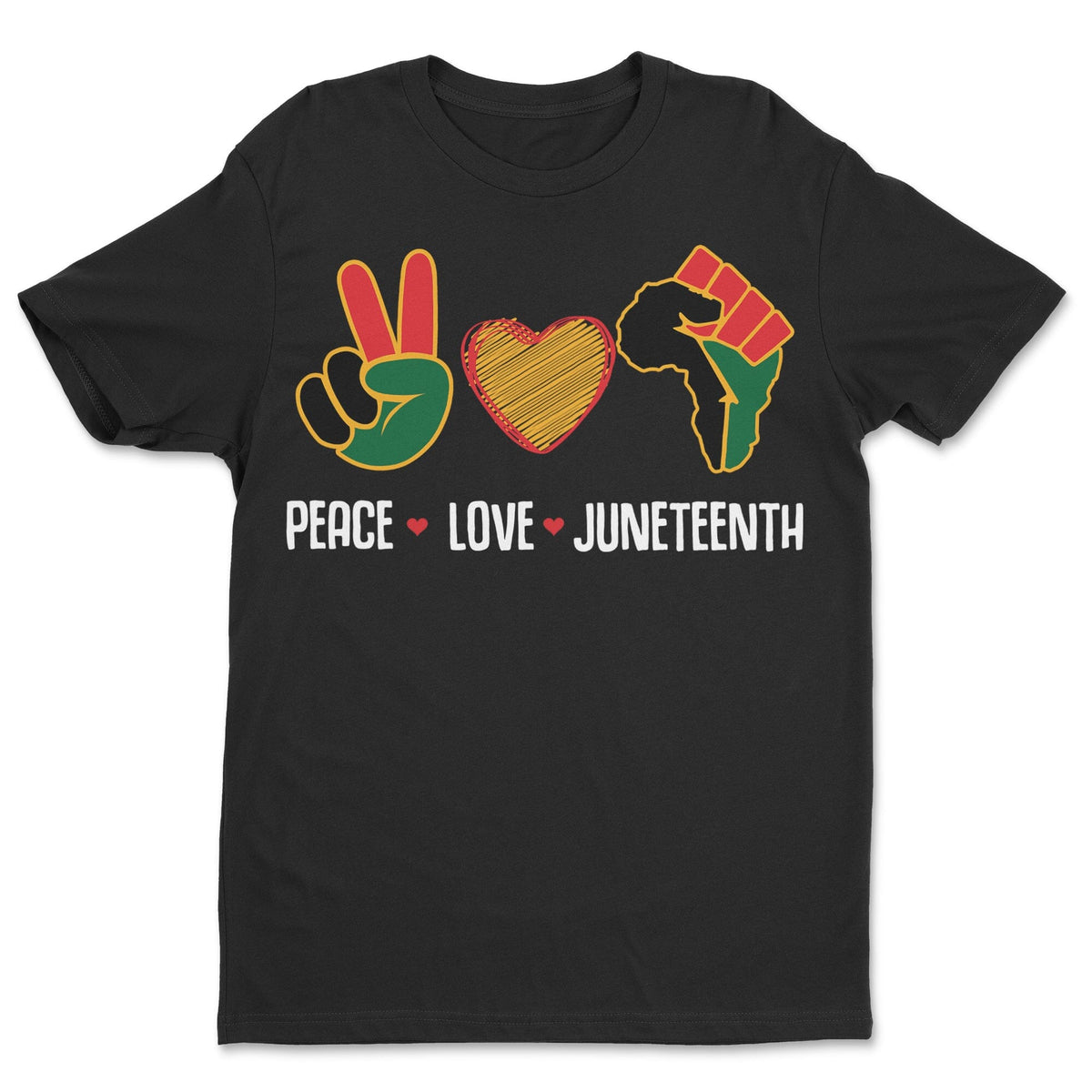 Peace Love Juneteenth T-shirt Apparel Gearment Standard - Soft Feel & Modern Fit Black S
