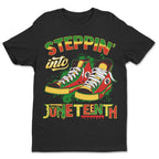 Steppin' Into Juneteenth T-shirt Apparel Gearment Standard - Soft Feel & Modern Fit Black S