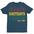 Juneteenth Freedom Since 1865 T-shirt Apparel Gearment Standard - Soft Feel & Modern Fit Cool Blue S