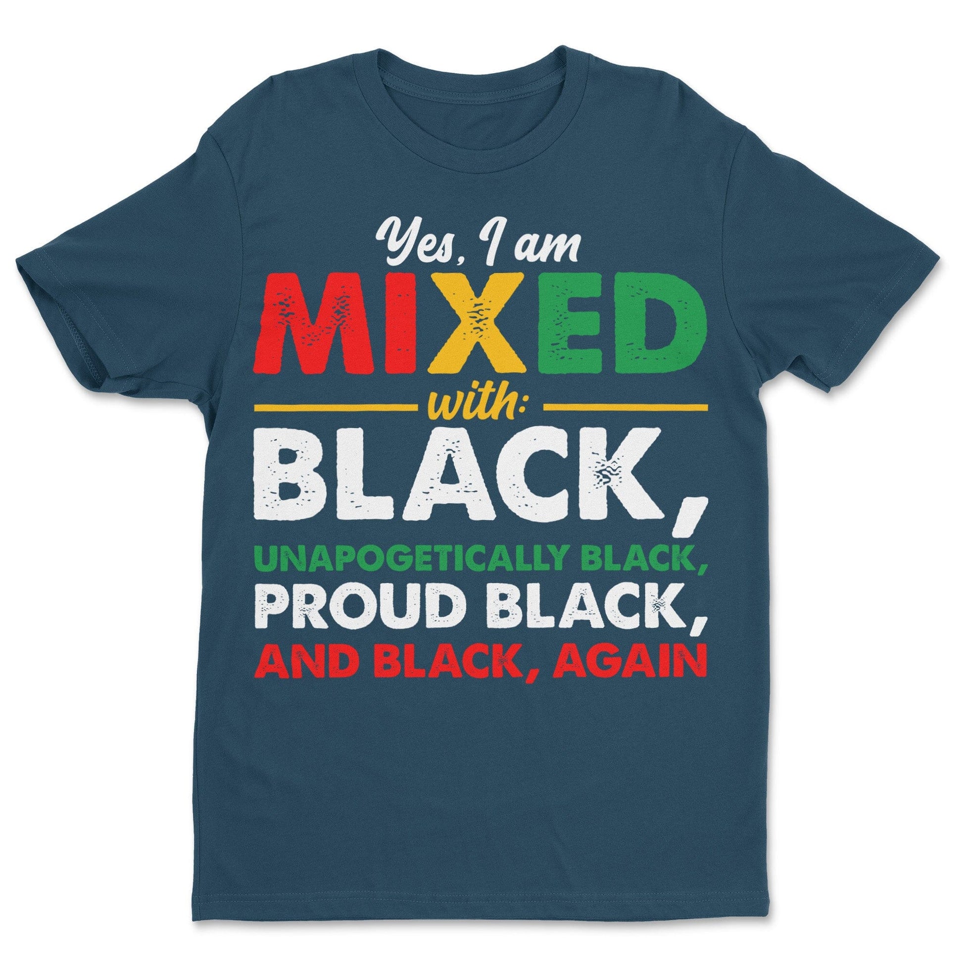 Yes, I'm Mixed with Black T-shirt Apparel Gearment Standard - Soft Feel & Modern Fit Cool Blue S