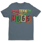 Juneteenth Free-ish Since 1865 T-shirt Apparel Gearment 