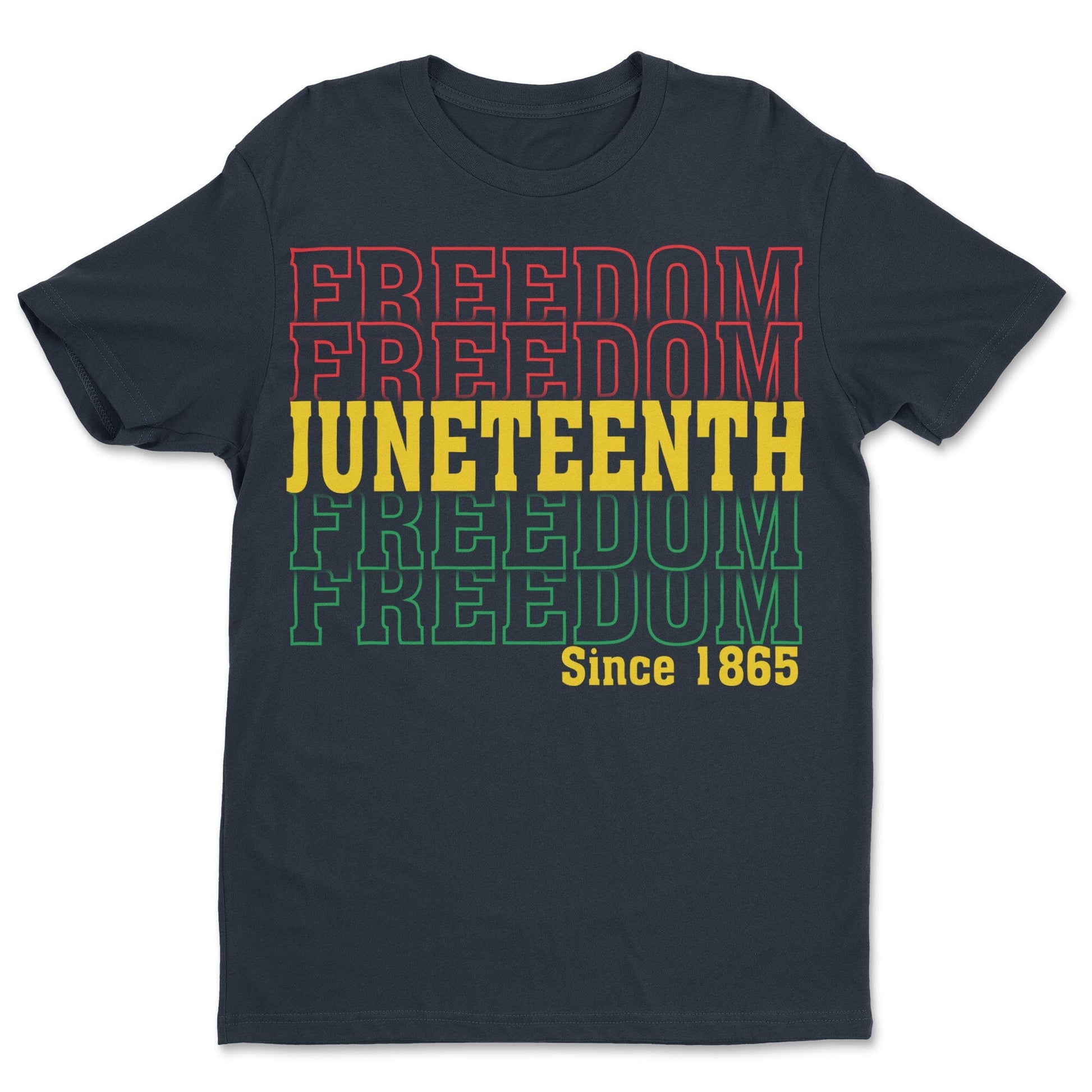 Juneteenth Freedom Since 1865 T-shirt Apparel Gearment Standard - Soft Feel & Modern Fit Midnight Navy S