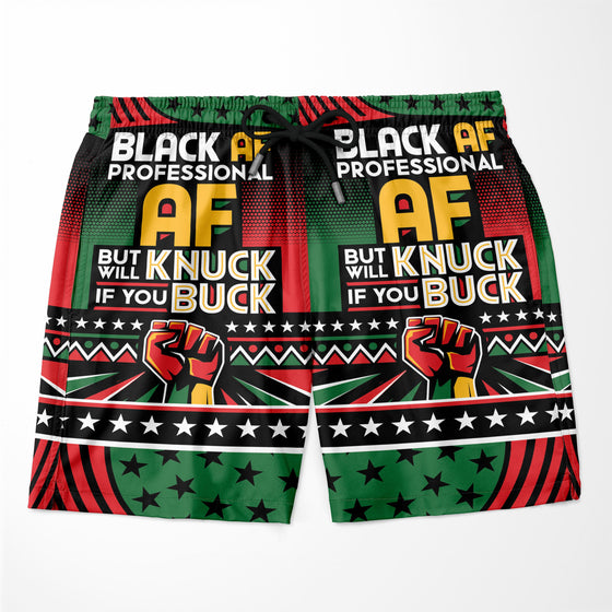 Black AF Professional AF But Will Knuck If You Buck Shorts Shorts Tianci