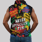 Never Apologize For Being Black Sleeveless Hoodie Sleeveless Hoodie Zootop Bear 