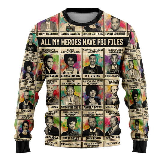 All My Heroes Have FBI Files Sweatshirt