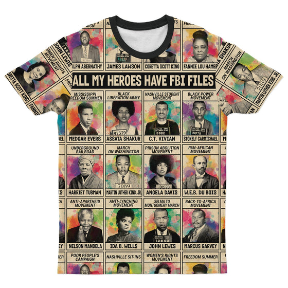 All My Heroes Have FBI Files T-shirt AOP Tee Tianci