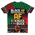 Black AF Professional AF But Will Knuck If You Buck T-shirt AOP Tee Tianci 