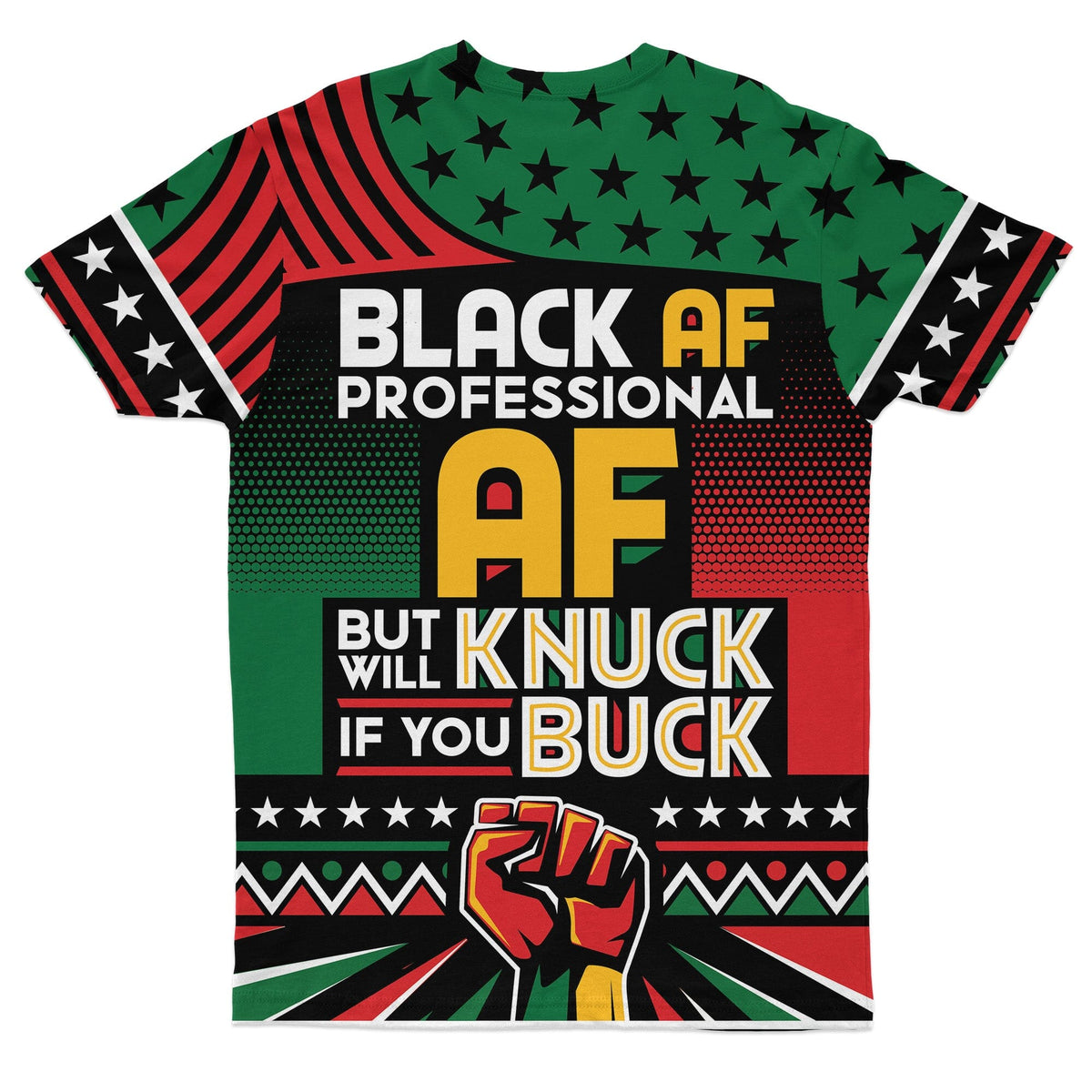 Black AF Professional AF But Will Knuck If You Buck T-shirt AOP Tee Tianci 