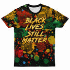 Black Lives Still Matter T-shirt AOP Tee Tianci 