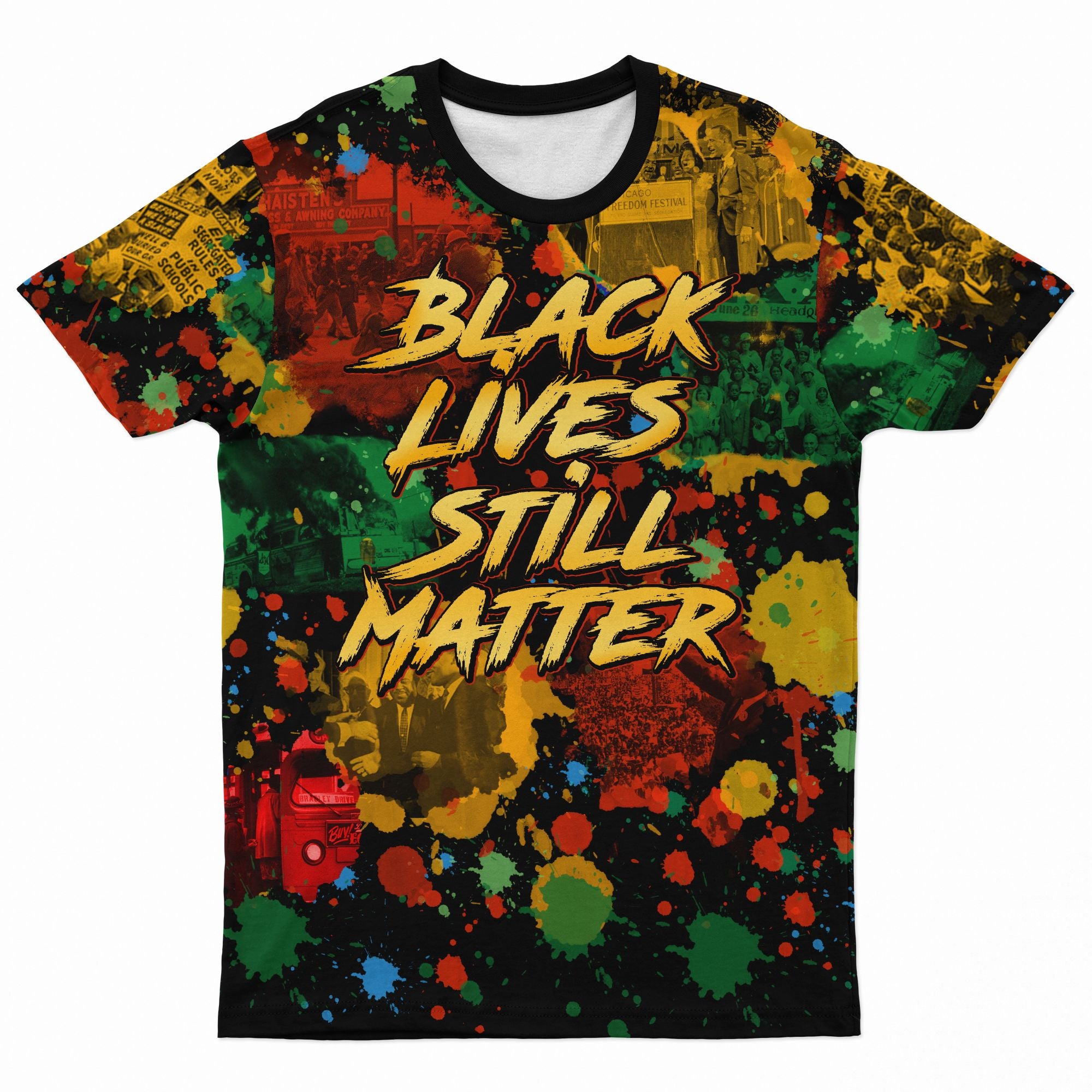 Black Lives Still Matter T-shirt AOP Tee Tianci 